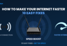 How to Make your Internet Faster